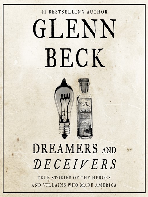 Title details for Dreamers and Deceivers by Glenn Beck - Available